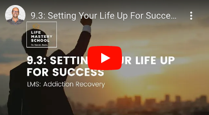 Addiction Recovery - Life Master School - Dennis Berry