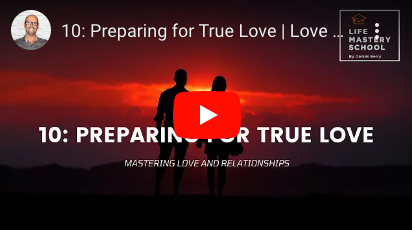 Love and Relationships - Life Mastery School