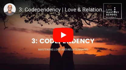 Love and Relationships - Life Mastery School